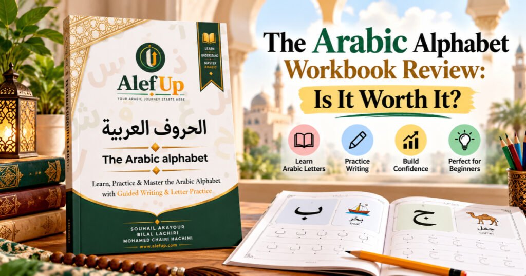 The Arabic Alphabet: Learn, Practice & Master the Arabic Alphabet with Guided Writing & Letter Practice
